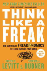 Think Like a Freak - Steven D. Levitt, Stephen J. Dubner (ISBN: 9780062218346)