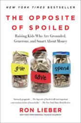 The Opposite of Spoiled (ISBN: 9780062247025)