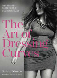 Art of Dressing Curves - Susan Moses (ISBN: 9780062362032)