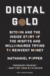 Digital Gold - Nathaniel Popper (ISBN: 9780062362506)