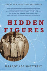 Hidden Figures - Margot Lee Shetterly (ISBN: 9780062363596)