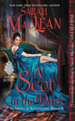 Scot in the Dark - Sarah MacLean (ISBN: 9780062379429)