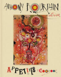 Appetites - Anthony Bourdain (ISBN: 9780062409959)