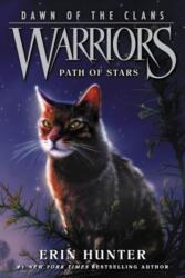 Warriors: Dawn of the Clans #6: Path of Stars (ISBN: 9780062410047)