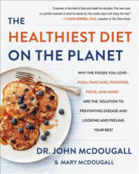 Healthiest Diet on the Planet - John McDougall (ISBN: 9780062426765)