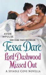 Lord Dashwood Missed Out - Tessa Dare (ISBN: 9780062458292)