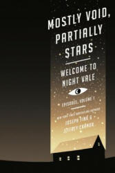 Mostly Void, Partially Stars - Joseph Fink, Jeffrey Cranor (ISBN: 9780062468611)