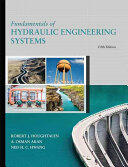 Fundamentals of Hydraulic Engineering Systems (ISBN: 9780134292380)