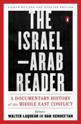 Israel-Arab Reader - Walter Laqueur, Dan Schueftan (ISBN: 9780143110057)