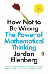 How Not to Be Wrong - Jordan Ellenberg (ISBN: 9780143127536)