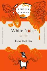 White Noise - Don DeLillo (ISBN: 9780143129554)