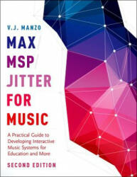 Max/MSP/Jitter for Music - V. J. Manzo (ISBN: 9780190243746)