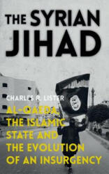 The Syrian Jihad - Charles R. Lister (ISBN: 9780190462475)