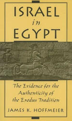 Israel in Egypt - James K. Hoffmeier (ISBN: 9780195130881)