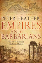Empires and Barbarians - Peter Heather (ISBN: 9780199892266)