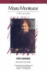 Maria Montessori - Rita Kramer (ISBN: 9780201092271)