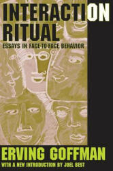 Interaction Ritual - Goffman (ISBN: 9780202307770)