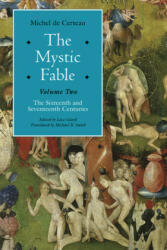 Mystic Fable, Volume Two - Michel de Certeau (ISBN: 9780226209135)