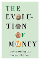 Evolution of Money - David Orrell (ISBN: 9780231173728)