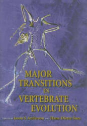 Major Transitions in Vertebrate Evolution - Jason S Anderson, Hans-Dieter Sues (ISBN: 9780253349262)