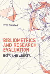 Bibliometrics and Research Evaluation: Uses and Abuses (ISBN: 9780262035125)