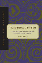 Bathhouse at Midnight - W. F. Ryan, William Francis Ryan (ISBN: 9780271019673)