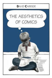 Aesthetics of Comics - David Carrier (ISBN: 9780271021881)
