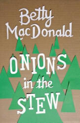 Onions in the Stew - Betty Bard MacDonald (ISBN: 9780295999807)