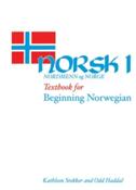Norsk, Nordmenn og Norge - Kathleen Stokker, Odd Haddal (ISBN: 9780299086909)