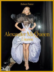 Alexander McQueen: Unseen (ISBN: 9780300222678)