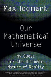 Our Mathematical Universe - Max Tegmark (ISBN: 9780307744258)