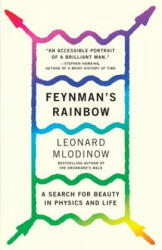 Feynman's Rainbow - Leonard Mlodinow (ISBN: 9780307946492)