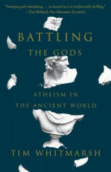 Battling the Gods - Tim Whitmarsh (ISBN: 9780307948779)