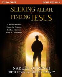 Seeking Allah, Finding Jesus Study Guide - Nabeel Qureshi (ISBN: 9780310526667)