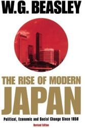 The Rise of Modern Japan 3rd Edition: Political Economic and Social Change Since 1850 (ISBN: 9780312233730)