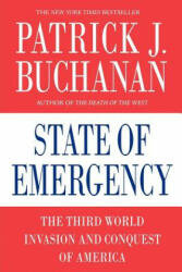 State of Emergency - Patrick J. Buchanan (ISBN: 9780312374365)