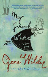My French Whore - Gene Wilder (ISBN: 9780312377991)