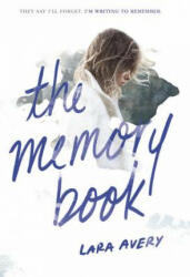 The Memory Book - Lara Avery (ISBN: 9780316283748)
