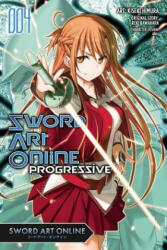 Sword Art Online Progressive, Vol. 4 (manga) - Reki Kawahara (ISBN: 9780316314657)