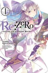 Re: ZERO -Starting Life in Another World-, Vol. 1 (light novel) - Tappei Nagatsuki (ISBN: 9780316315302)