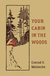 Your Cabin in the Woods (ISBN: 9780316395502)