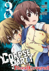 Corpse Party: Blood Covered, Vol. 3 - Makoto Kedouin (ISBN: 9780316397889)