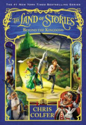 Land of Stories: Beyond the Kingdoms - Chris Colfer (ISBN: 9780316406871)