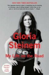 My Life on the Road - Gloria Steinem (ISBN: 9780345408167)