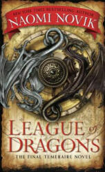 League of Dragons - Naomi Novik (ISBN: 9780345522931)