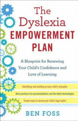 The Dyslexia Empowerment Plan - Ben Foss (ISBN: 9780345541253)