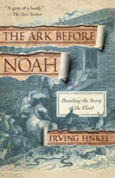 The Ark Before Noah - Irving Finkel (ISBN: 9780345804396)