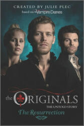 The Originals: The Resurrection (ISBN: 9780373788910)