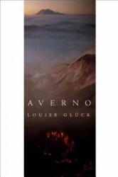 Louise Gluck - Averno - Louise Gluck (ISBN: 9780374530747)