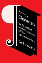 Shady Characters - Keith Houston (ISBN: 9780393064421)